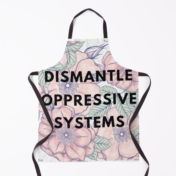 Item preview, Dismantle Oppressive Systems designed and sold by designsbynic.