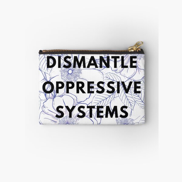 Item preview, Dismantle Oppressive Systems designed and sold by designsbynic.