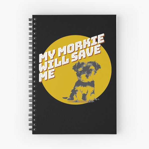 Item preview, My morkie will save me designed and sold by HappyMorkie.