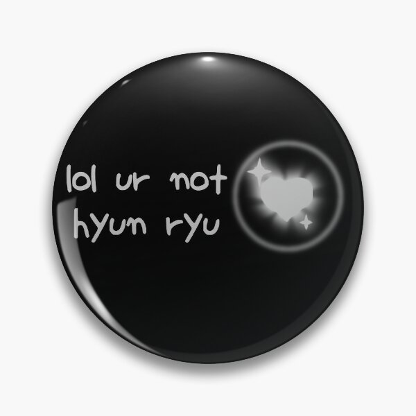 Item preview, lol ur not hyun ryu designed and sold by milkiweidesigns.