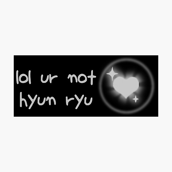 Item preview, lol ur not hyun ryu designed and sold by milkiweidesigns.