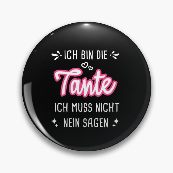 Artikelvorschau, Ich Bin Die Tante Muss Nicht Nein Sagen entworfen und verkauft von khornholio.