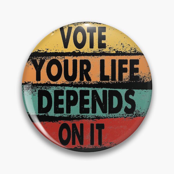 Item preview, Vote your life depends on it designed and sold by Kathrine2302.