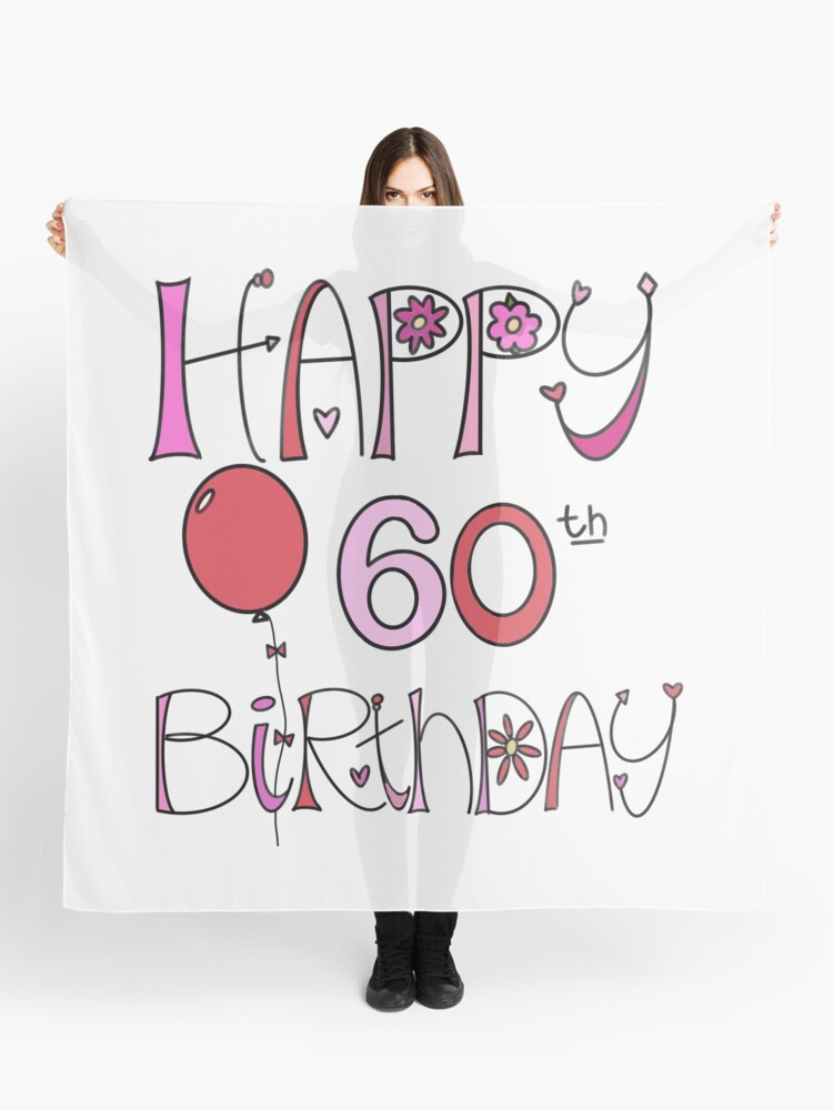 Happy 60th Birthday Colorful Doodle Art Scarf