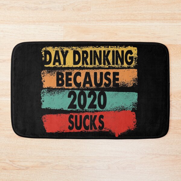 Item preview, Day Drinking Because 2020 Sucks Vintage designed and sold by Kathrine2302.