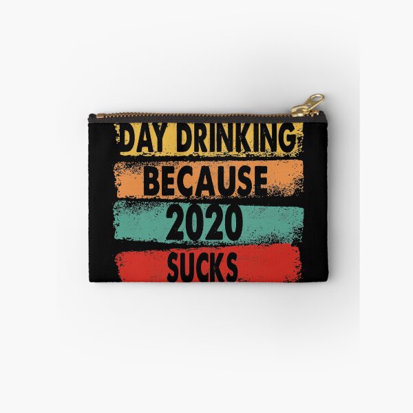 Item preview, Day Drinking Because 2020 Sucks Vintage designed and sold by Kathrine2302.