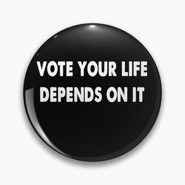 Item preview, Vote your life depends on it vintage designed and sold by Kathrine2302.