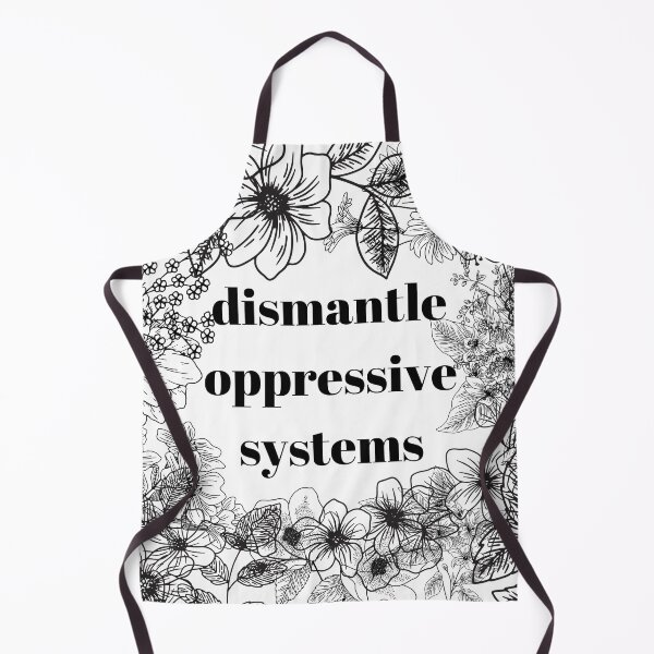 Item preview, Dismantle Oppressive Systems designed and sold by designsbynic.