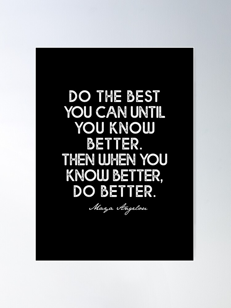 Maya Angelou Quote, My mission in life is not merely to survive Poster for  Sale by corbrand