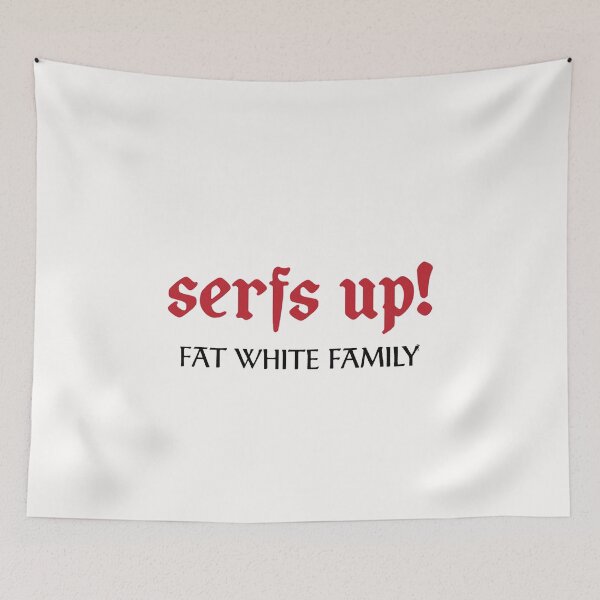 Item preview, Fat White Family "Serfs Up" designed and sold by lithoman2.