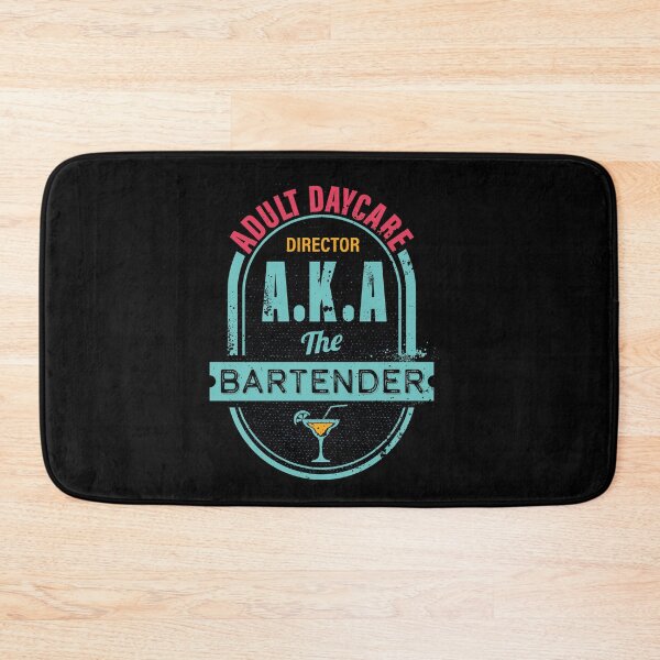 Item preview, Adult daycare director aka the bartender  designed and sold by ShutterKapan.