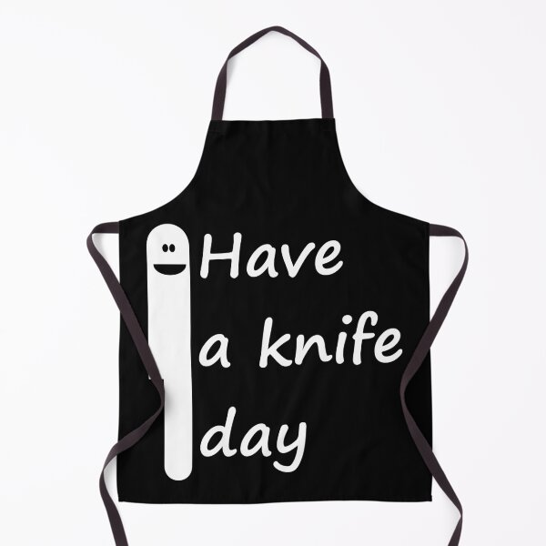 Item preview, Have A Knife Day designed and sold by Good-Looking Corpse.