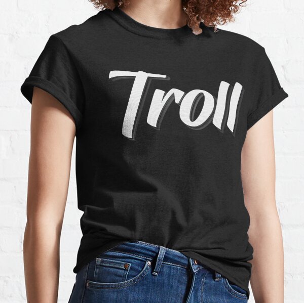Trolling T Shirts Redbubble - mr troll hacker t shirt roblox