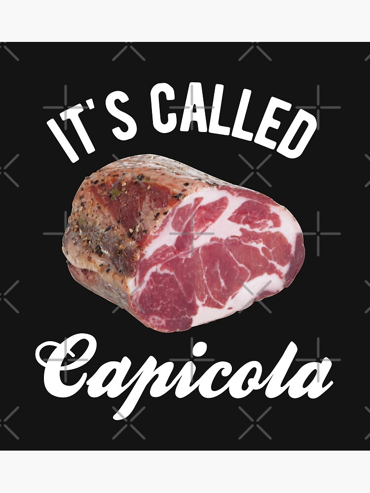 "Gabagool Its Called Capicola" Poster by isstgeschichte Redbubble
