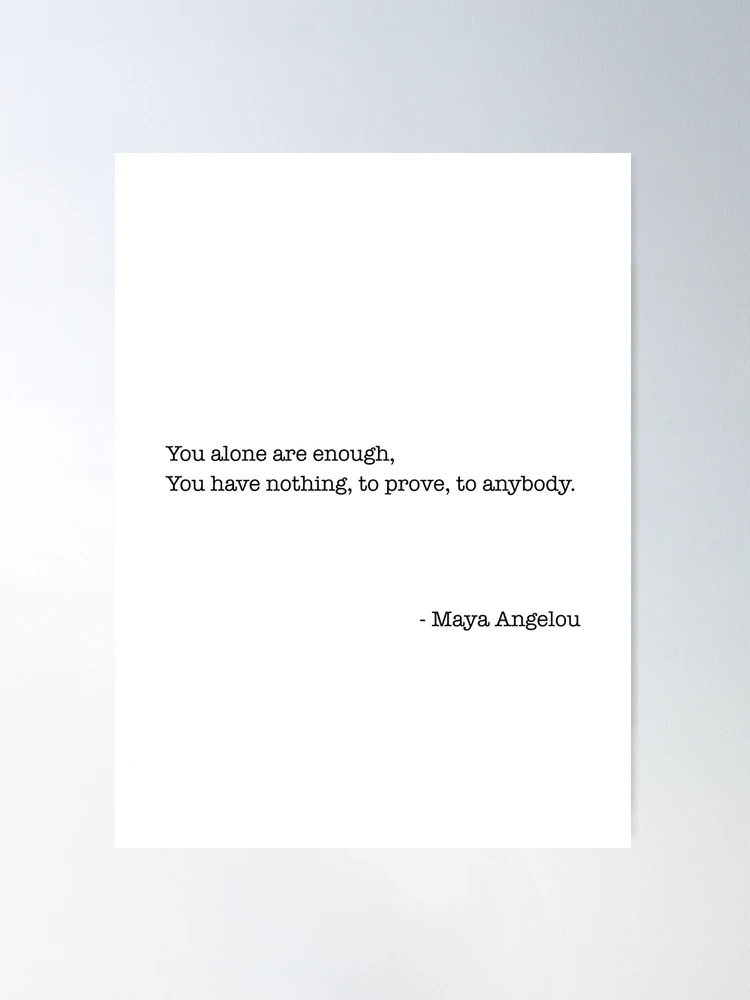 Maya Angelou Quote, My mission in life is not merely to survive Poster for  Sale by corbrand