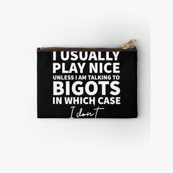 Item preview, I usually place nice, unless I am talking to bigots designed and sold by Anthrocosmos.