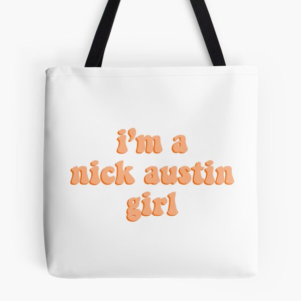 Item preview, i'm a nick austin girl designed and sold by DontWantTheHype.