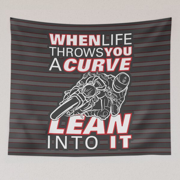 Item preview, When life throws you a curve lean into it - First Edition - Life Quotes designed and sold by etoide.