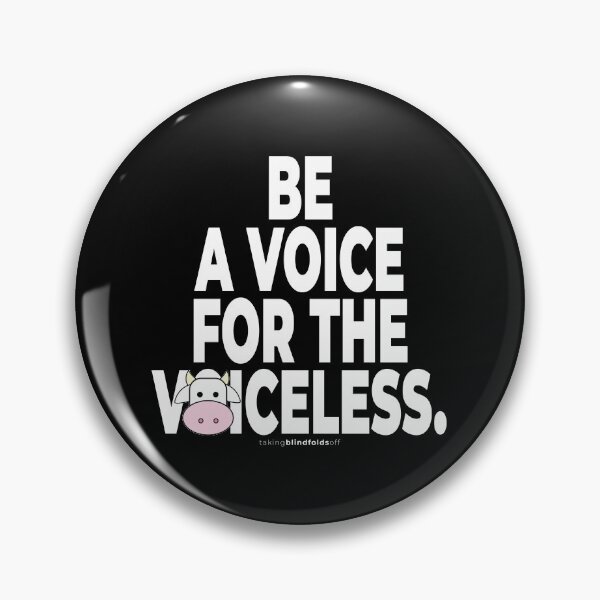 Item preview, Be a voice for the voiceless. - vegan activist graphics (121) designed and sold by blindfoldsoff.