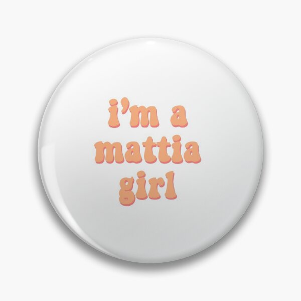 Item preview, i'm a mattia girl designed and sold by DontWantTheHype.