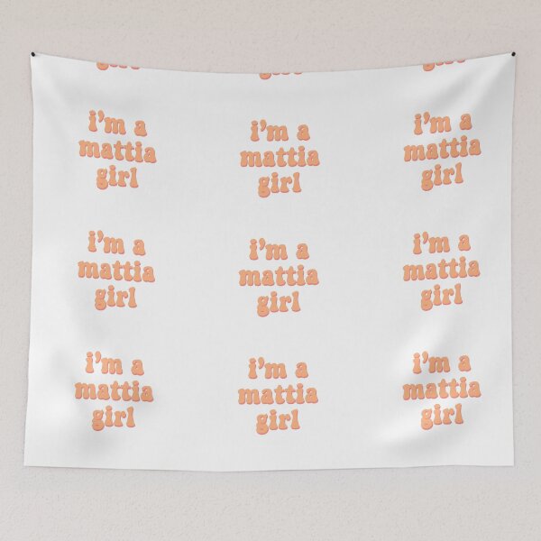 Item preview, i'm a mattia girl designed and sold by DontWantTheHype.