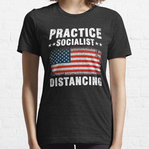 Pratiquez le t-shirt de distanciation du socialisme T-shirt essentiel