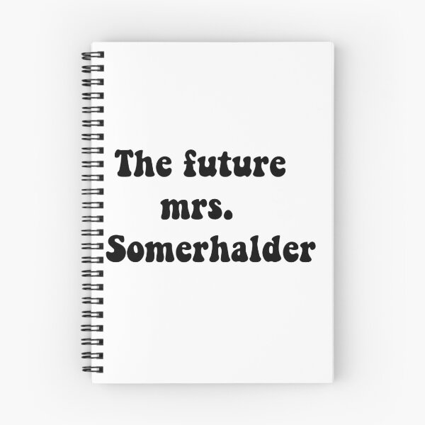 Item preview, The future mrs Somerhalder designed and sold by Aleziakh.