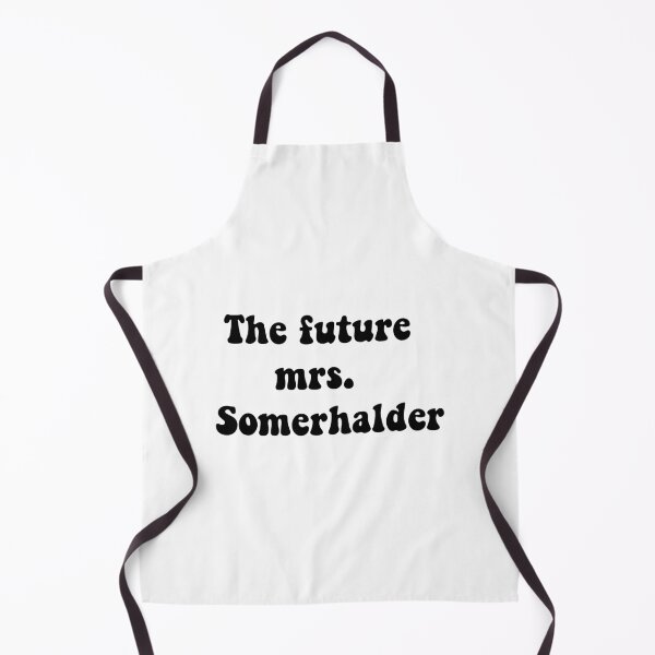 Item preview, The future mrs Somerhalder designed and sold by Aleziakh.