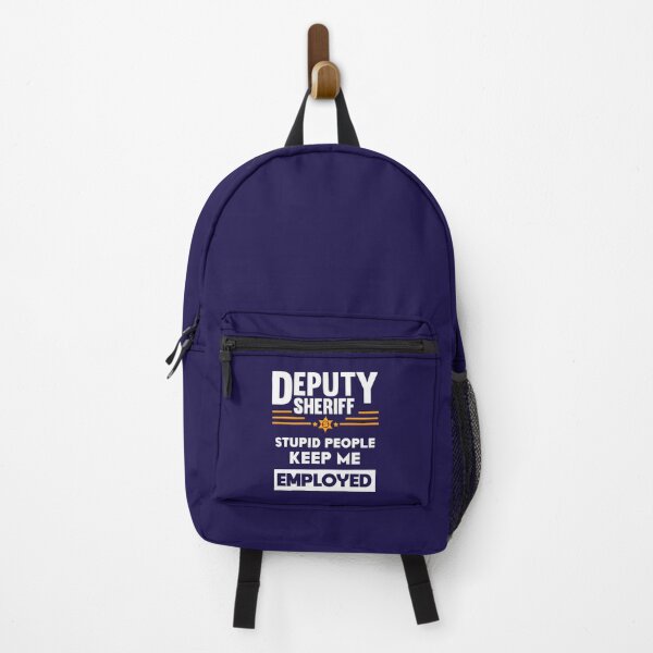 Item preview, Deputy Sheriff Stupid People Keep Me Employed designed and sold by jaygo.