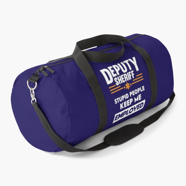 Item preview, Deputy Sheriff Stupid People Keep Me Employed designed and sold by jaygo.