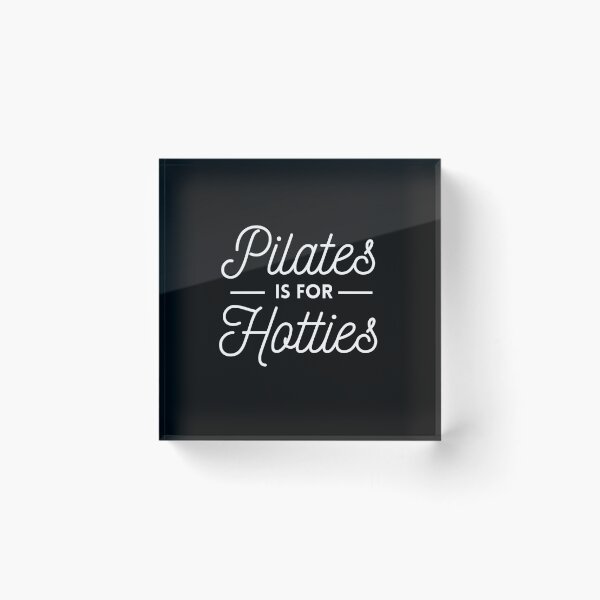 Item preview, Pilates is for Hotties designed and sold by moveella.