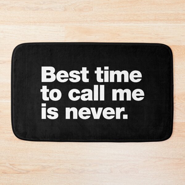 Item preview, Best time to call me is never designed and sold by chestify.