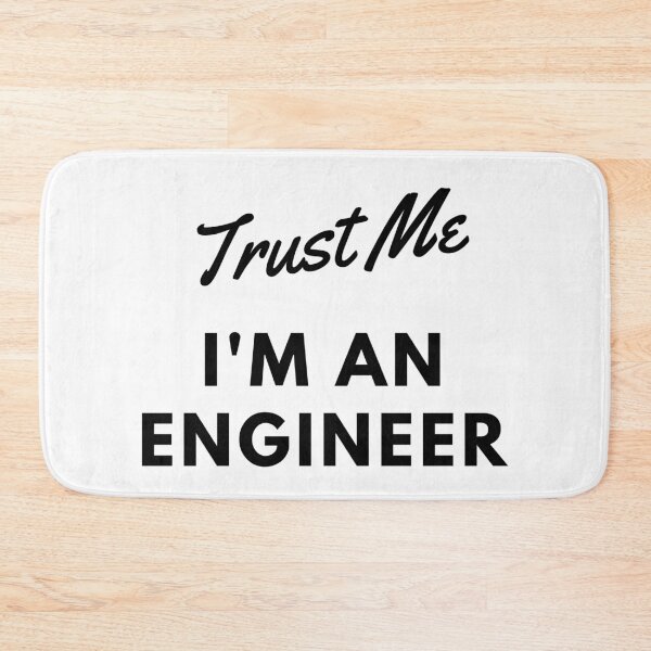 Item preview, Trust Me Im An Engineer designed and sold by Mywaymylife.