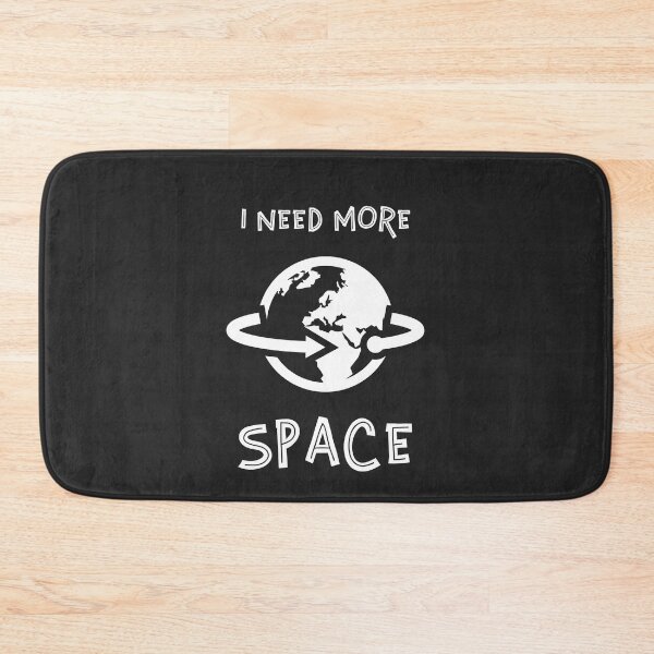 Item preview, I Need More Space designed and sold by AscendMerch.
