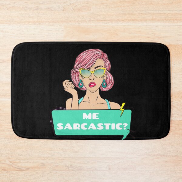 Item preview, Me Sarcastic? Design designed and sold by Paula Helit.