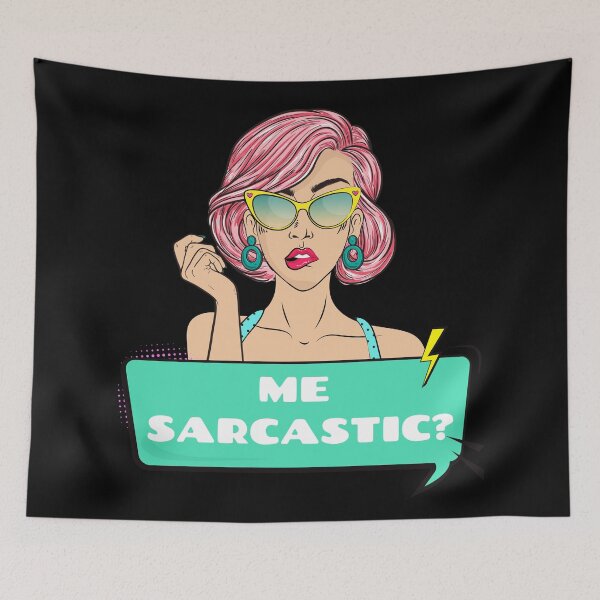 Item preview, Me Sarcastic? Design designed and sold by Paula Helit.