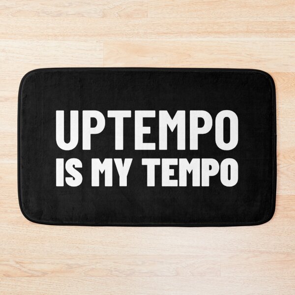 Item preview, Uptempo Is My Tempo designed and sold by Express YRSLF.