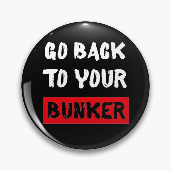 Item preview, go back to your bunker designed and sold by OzyManDiaS90.