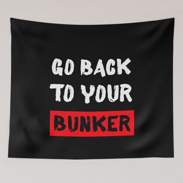 Item preview, go back to your bunker designed and sold by OzyManDiaS90.