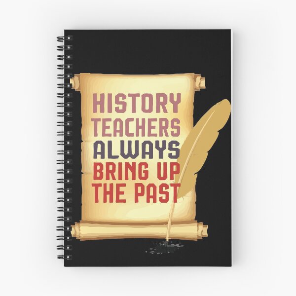 Item preview, History Teacher Shirt, History Teachers Always Bring Up The Past, Teacher Gift, designed and sold by Noussairox.
