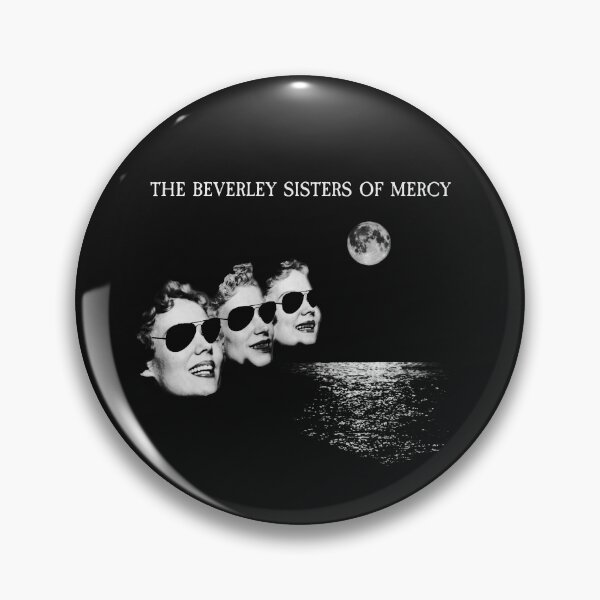 Item preview, The Beverley Sisters of Mercy designed and sold by doctorvelvet.