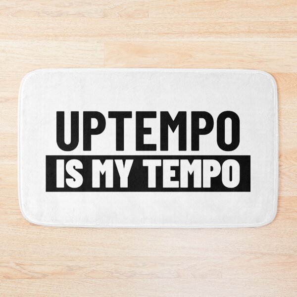 Item preview, Uptempo Is My Tempo designed and sold by Express YRSLF.