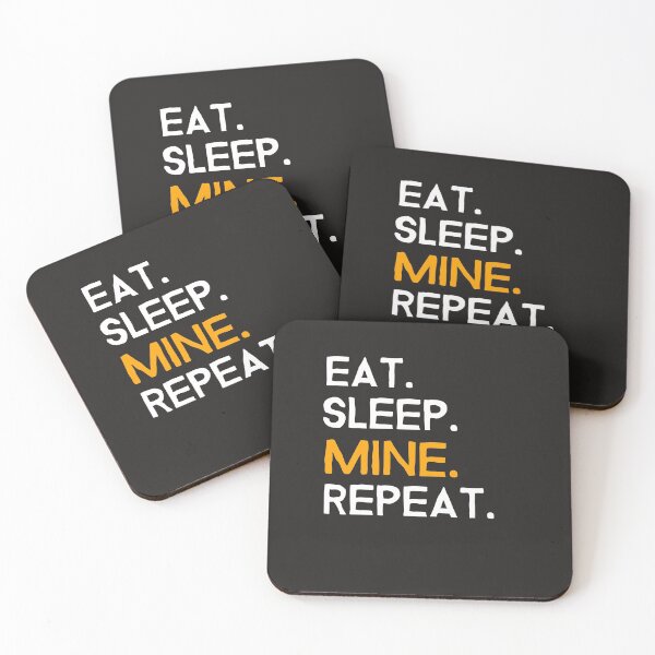 Item preview, Eat, Sleep, Mine, Repeat designed and sold by AscendMerch.