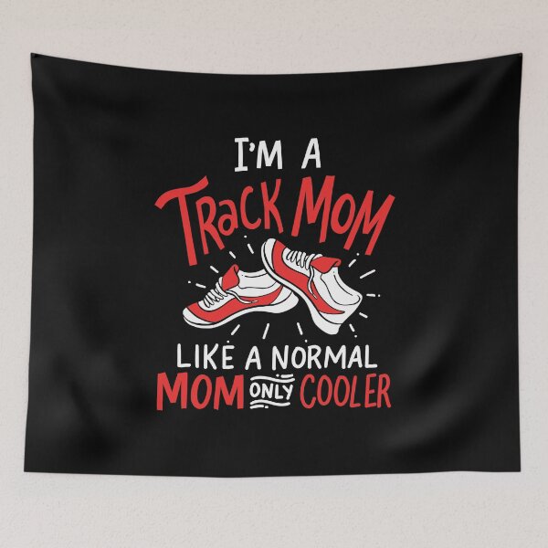 Item preview, Track Mom Like Normal Mom Only Cooler Running Race designed and sold by haselshirt.