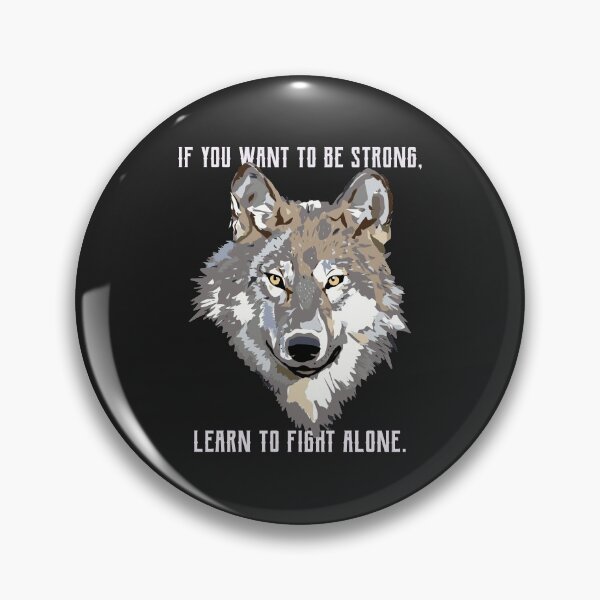 Item preview, Beautiful wolf- If You want to be strong, learn to fight alone designed and sold by EvaWolf.
