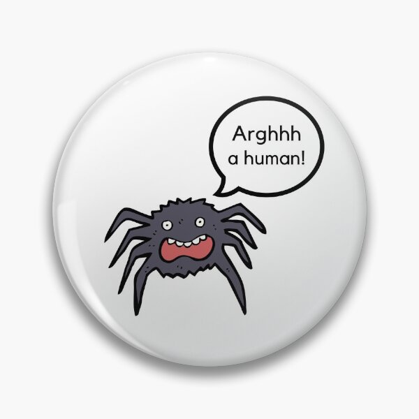 Item preview, Arghh a Human! Spider Design designed and sold by GillyMc.
