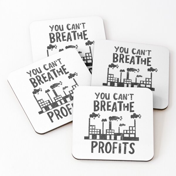 Item preview, You Can't Breathe Profits Pollution Ecologist Gift designed and sold by haselshirt.