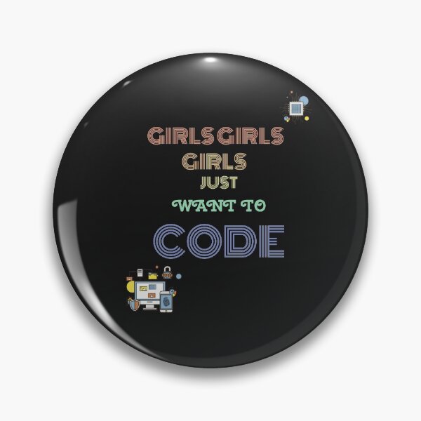 Item preview, Girls Just Want to Code designed and sold by girlsintech101.