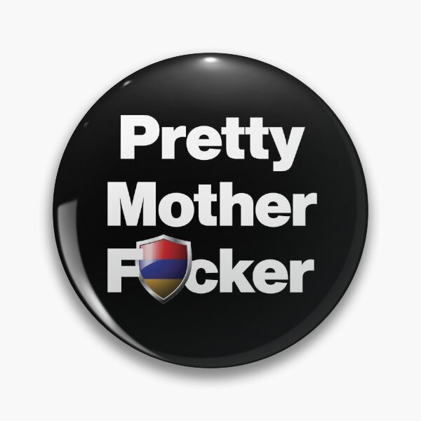 Item preview, I am a Pretty Mother Focker from Armenia designed and sold by HelloFromAja.