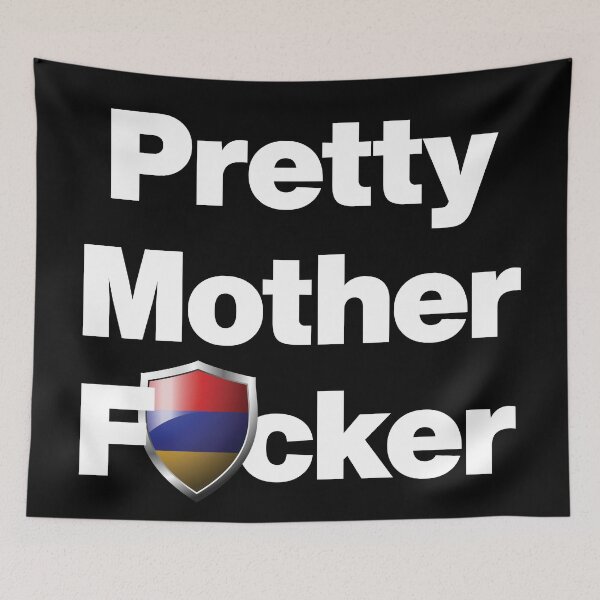 Item preview, I am a Pretty Mother Focker from Armenia designed and sold by HelloFromAja.